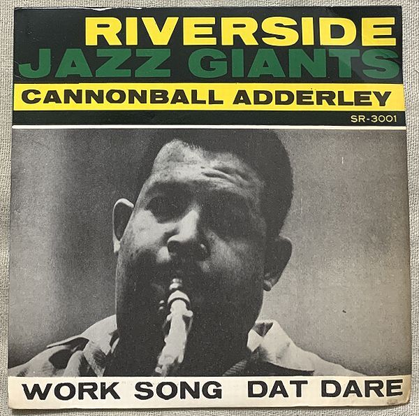 ★シングル キャノンボール・アダレイ 試聴 ワーク・ソング ダット・デアー Cannonball Adderley Quintet Work Song Dat Dere SR-3001拍卖