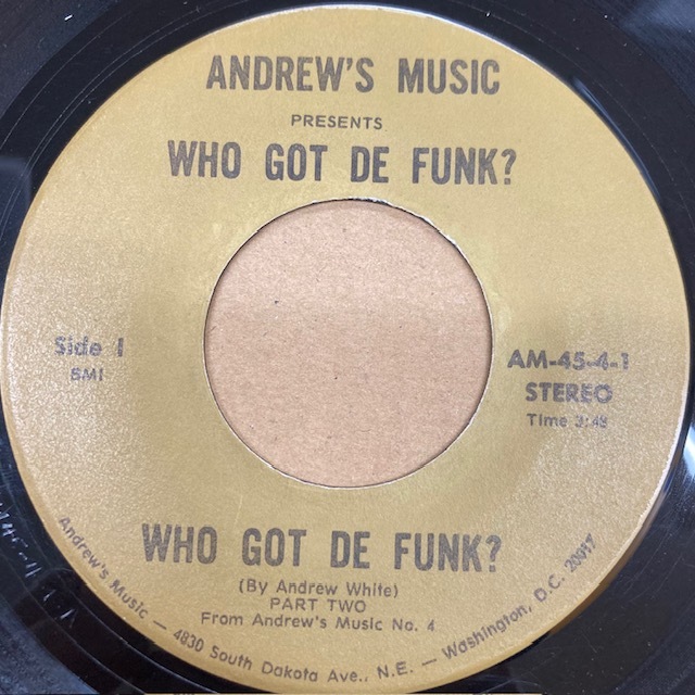 Andrew White Who Got De Funk? /Andrew's Music AM-45-4-1/DEEP FUNK/7インチ拍卖