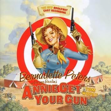 Irving Berlin's Annie Get Your Gun (The New Broadway Cast Recording) Bernadette Peters Irving Berlin 輸入盤CD拍卖
