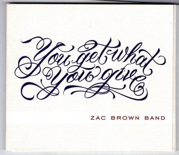 CD) ZAC BROWN BAND YOU GET WHAT YOU GIVE拍卖