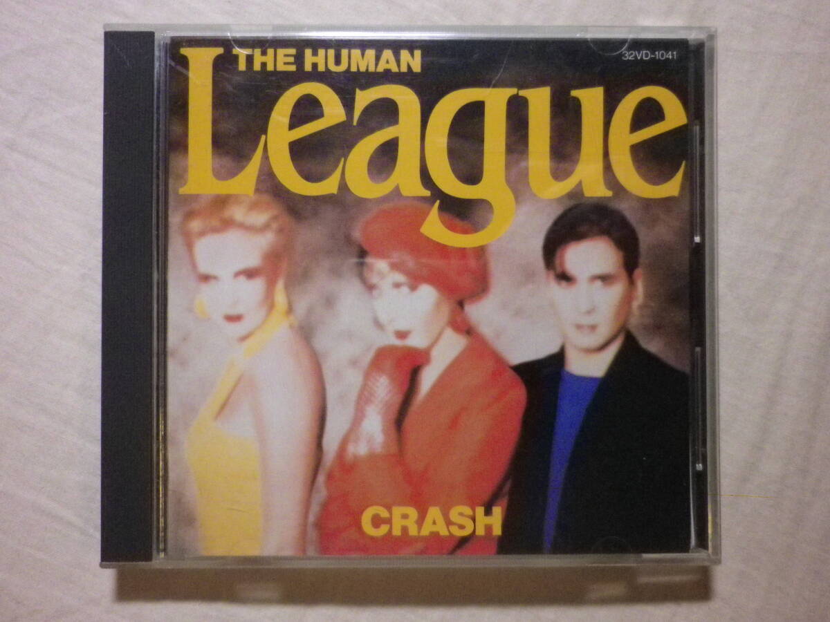 『The Human League/Crash(1986)』(1986年発売,32VD-1041,廃盤,国内盤,歌詞対訳付,Human,I Need You Loving,80's,シンセ・ポップ)拍卖