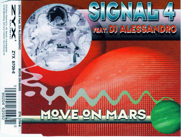 Signal 4 feat. DJ Alessandro「Move on Mars」(EU盤CDS)拍卖