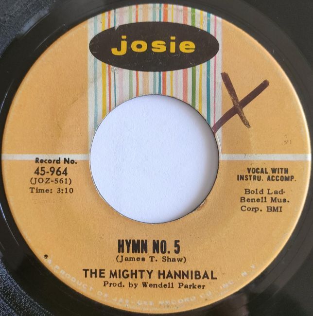 The Mighty Hannibal【US盤 Soul 7" Single】Hymn No.5 / Fishin’ Pole (Josie 964) 1966年 / 拍卖