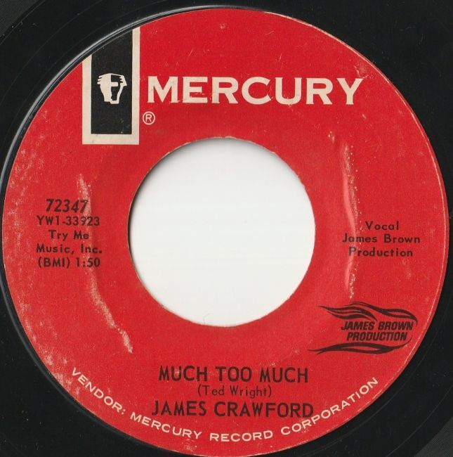 James Crawford【US盤 Soul 7" Single】Much Too Much / Strung Out (Mercury 72347) 1964年 / James Brown拍卖