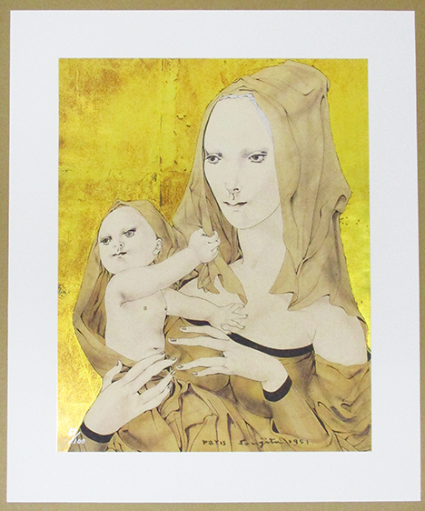 藤田嗣治『聖母子』リトグラフ(複製版画) ed.51/100. 版上サイン シート/証明書他付属品有 レオナール・フジタ拍卖