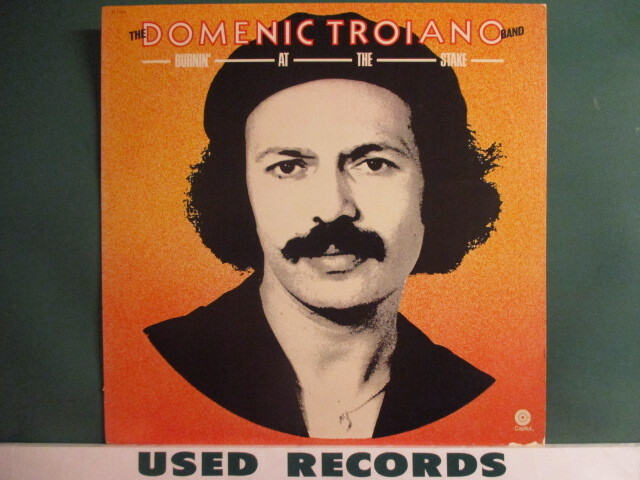 The Domenic Troiano Band : Burnin' At The Stake LP (( Funk / AOR / Funky Rock / EX. James Gang, Guess Who ギタリスト拍卖