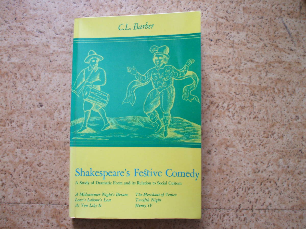 Skakespere’s Festive Comedy by C. L. Barber 洋書 シェイクスピアの喜劇論の古典拍卖