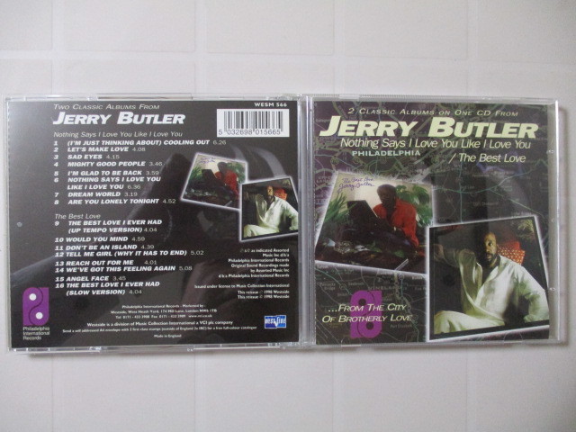 CD Jerry Butler 「NOTHING SAYS I LOVE YOU LIKE I LOVE YOU / THE BEST LOVE」 輸入盤 WESM5662 England製 2オン1CD フィリー・ソウル拍卖