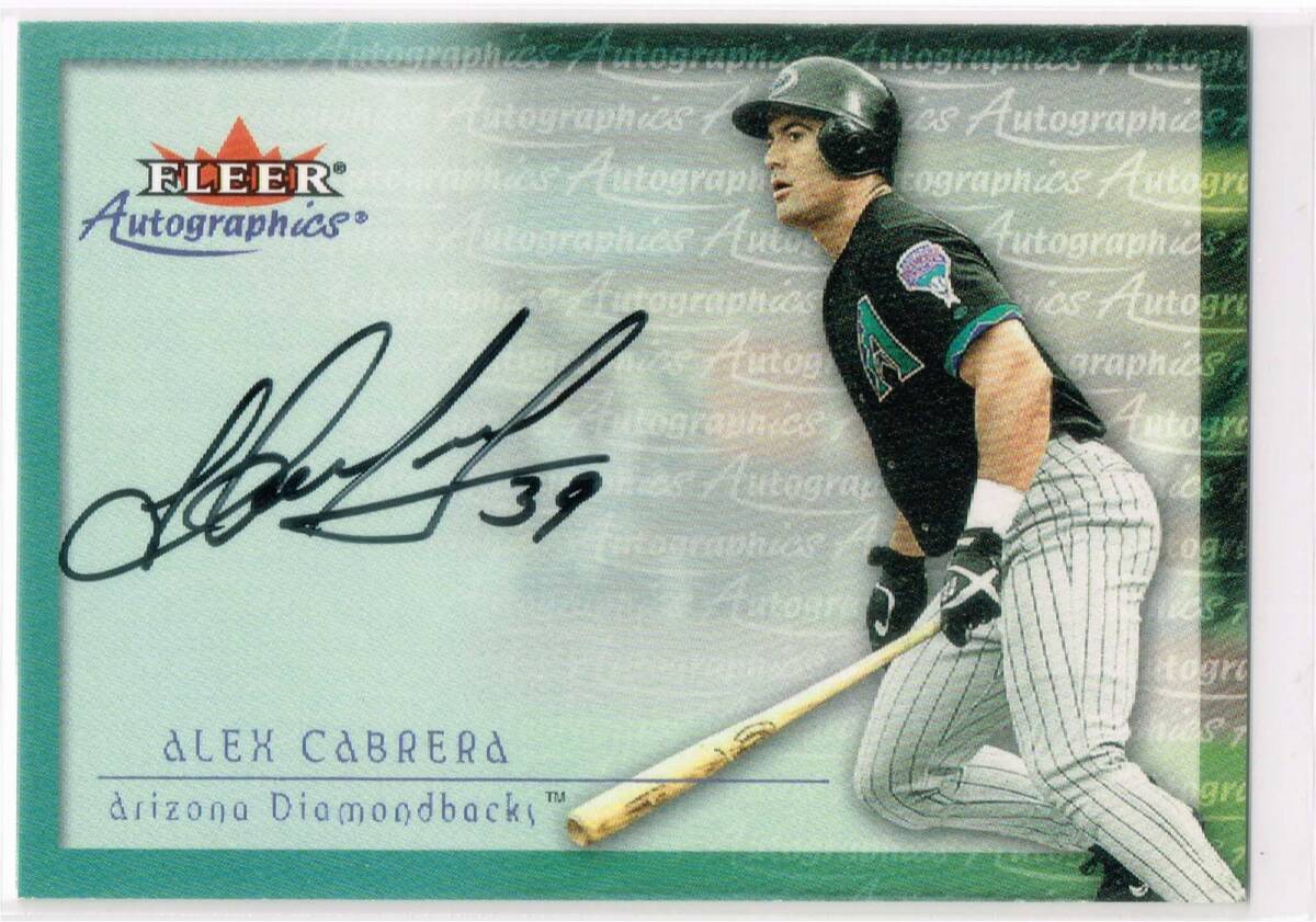 MLB 2001 Fleer Autographics Auto Alex Cabrera Autograph フレア 直筆サイン アレックス・カブレラ拍卖