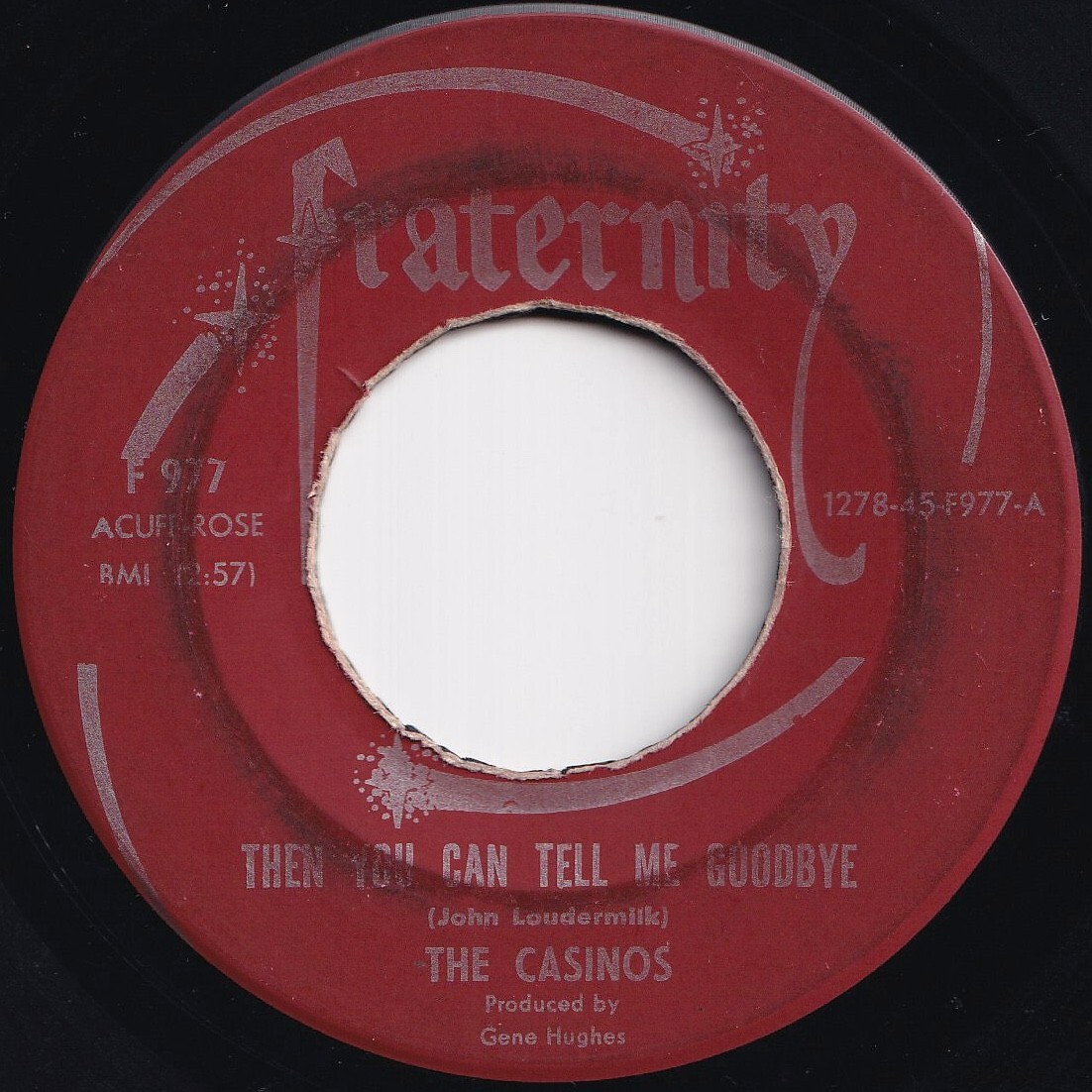 Casinos Then You Can Tell Me Goodbye / I Still Love You Fraternity US F 977 209169 R&B R&R レコード 7インチ 45拍卖