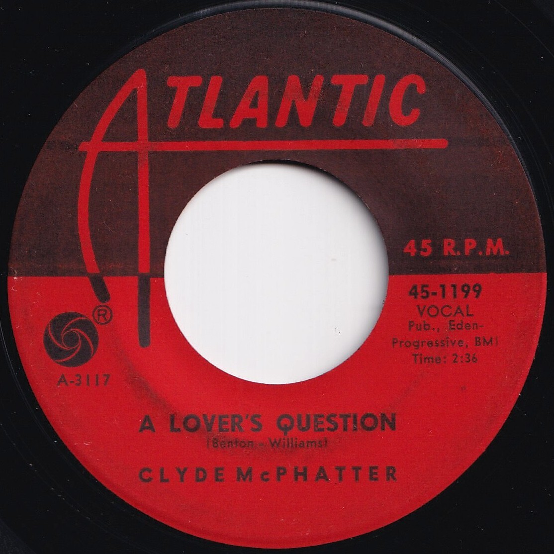 Clyde McPhatter A Lover's Question / I Can't Stand Up Alone Atlantic US 45-1199 209145 R&B R&R レコード 7インチ 45拍卖