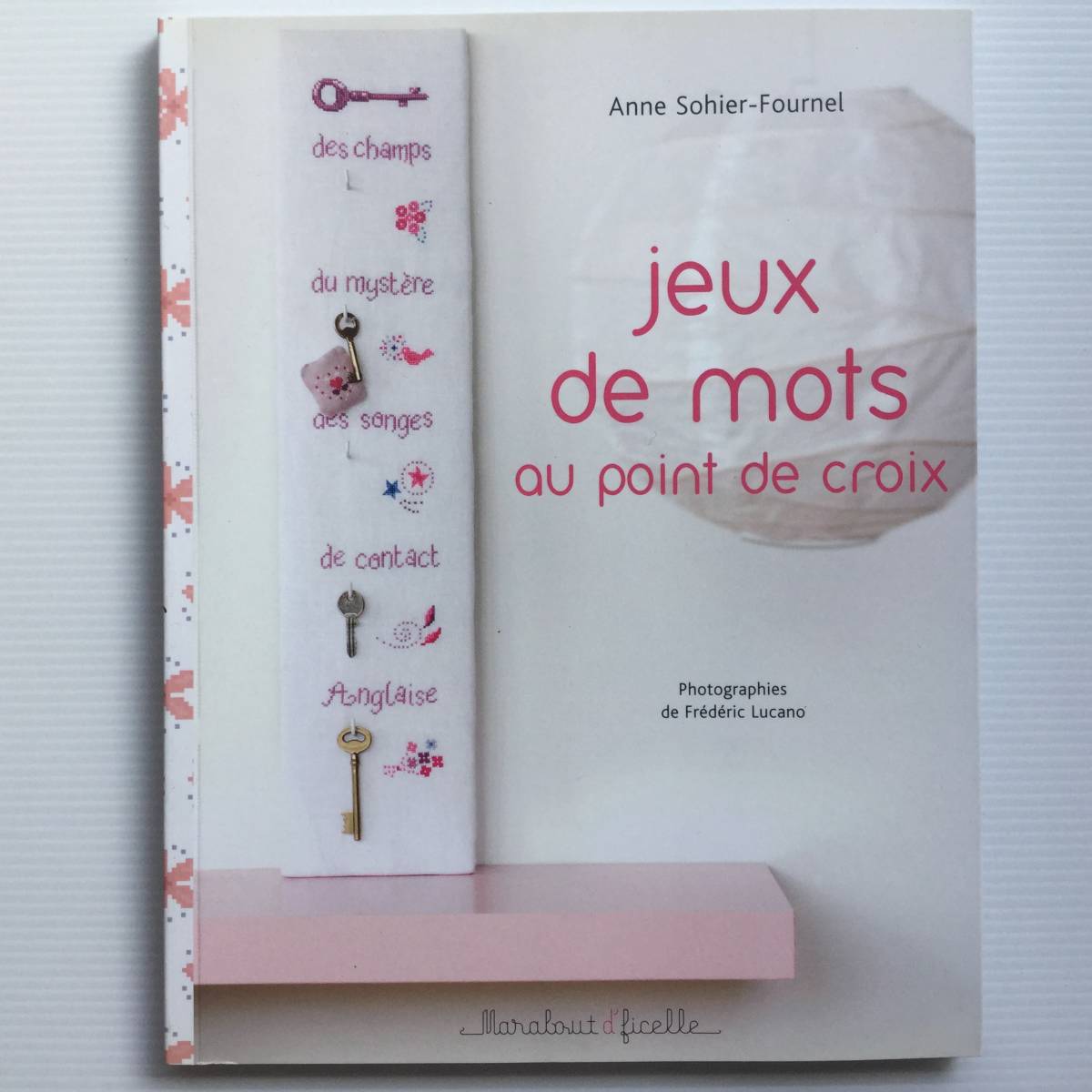 手芸図案 ■ARTBOOK_OUTLET■ 92-029 ★ 送料無料!新品 フランス 刺繍 クロスステッチ で 単語ゲーム Anne Sohier Fournel 絶版 入手困難拍卖