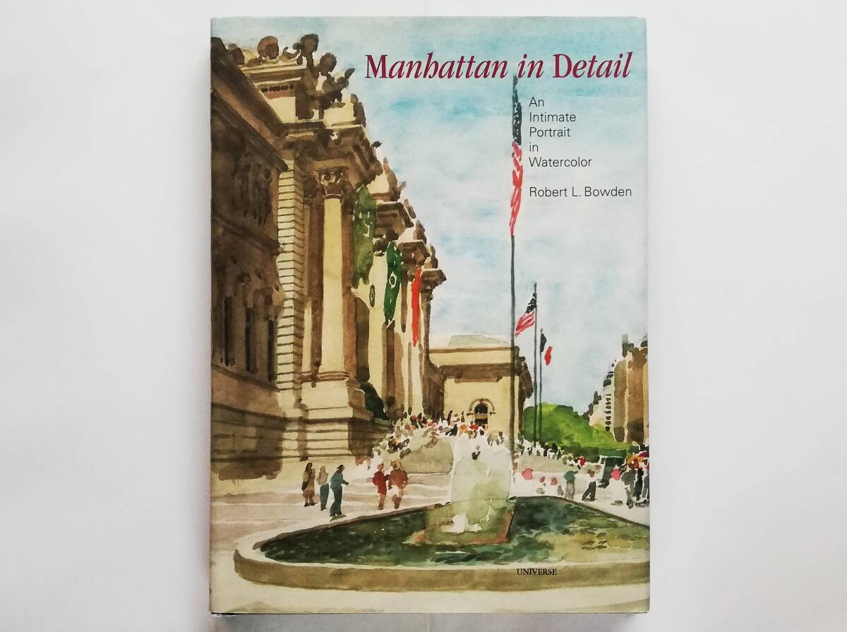 Robert L. Bowden / Manhattan in Detail An Intimate Portrait in Watercolor拍卖