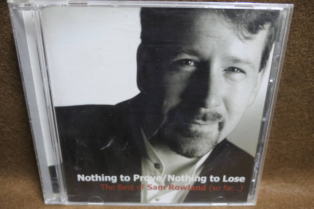 ●送料無料●中古CD● SAM ROWLAND サム・ローランド / BEST (so far...) NOTHING TO PROVE / NOTHING TO LOSE / 776098118629拍卖
