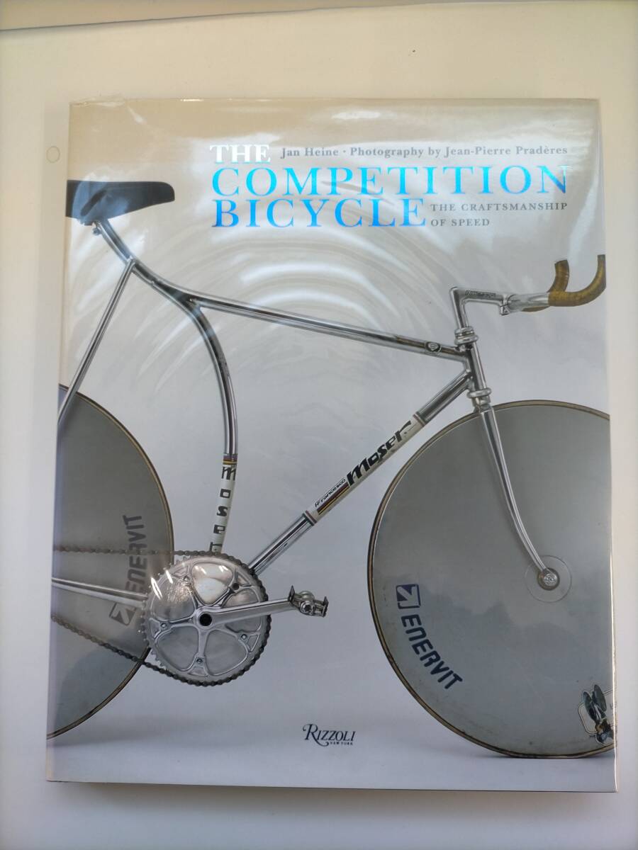 KK159-006 THE COMPETITION BICYCLE THE CRAFTSMANSHIP OF SPEED RIZZOL I2008拍卖
