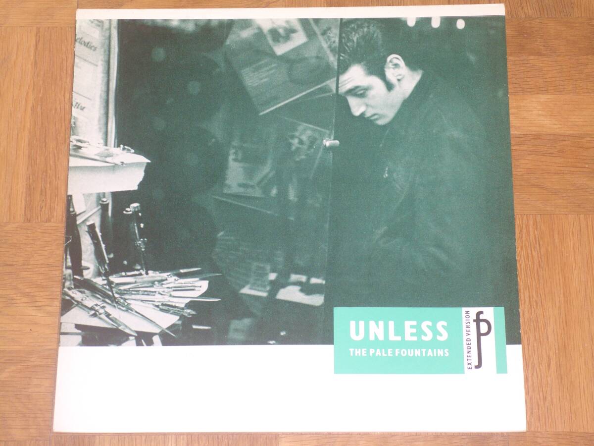 ■The Pale Fountains■Unless (Extended Version)■ペイル・ファウンテンズ■12インチ■UK盤■拍卖