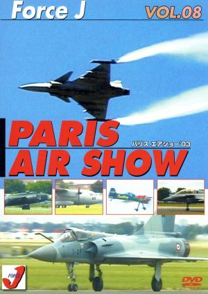エア ショーVOL.8 PARIS AIR SHOW ’03(’03年6月フランス、ル・ブルージュ空港) Force J DVDシリ拍卖