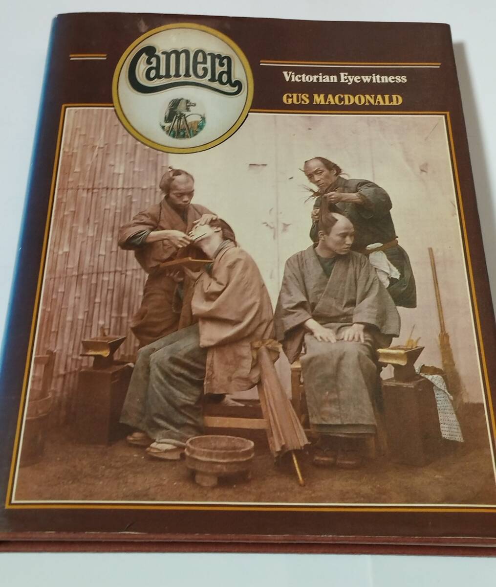 CAMERA A Victorian Eyewitness ヴィクトリア朝の目撃者 Gus Macdonald 1979年 ●洋書拍卖
