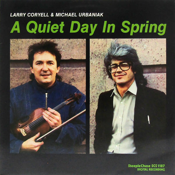 欧州LP☆ LARRY CORYELL & MICHAEL URBANIAK A Quiet Day In Spring(Denmark SCS 1187)ラリー・コリエル【Nils Winther】拍卖