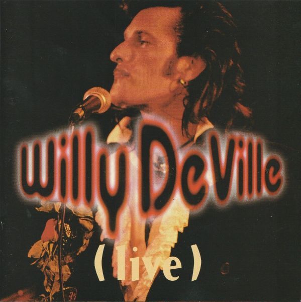 Willy Deville【EU盤 Rock CD】Live (FNAC 592254) 1993年 / Mink Deville / ウィリー・デヴィル拍卖