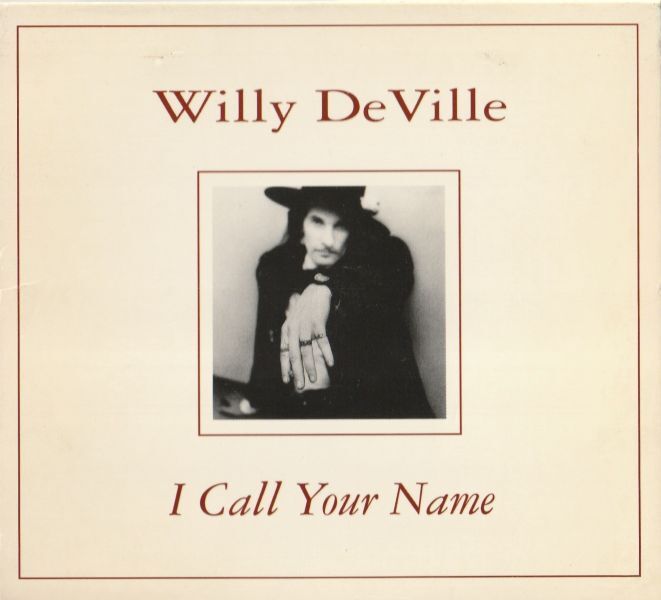 Willy Deville【France盤 Rock CD】I Call Your Name (FNAC 593215) 1992年 / Mink Deville / ウィリー・デヴィル拍卖