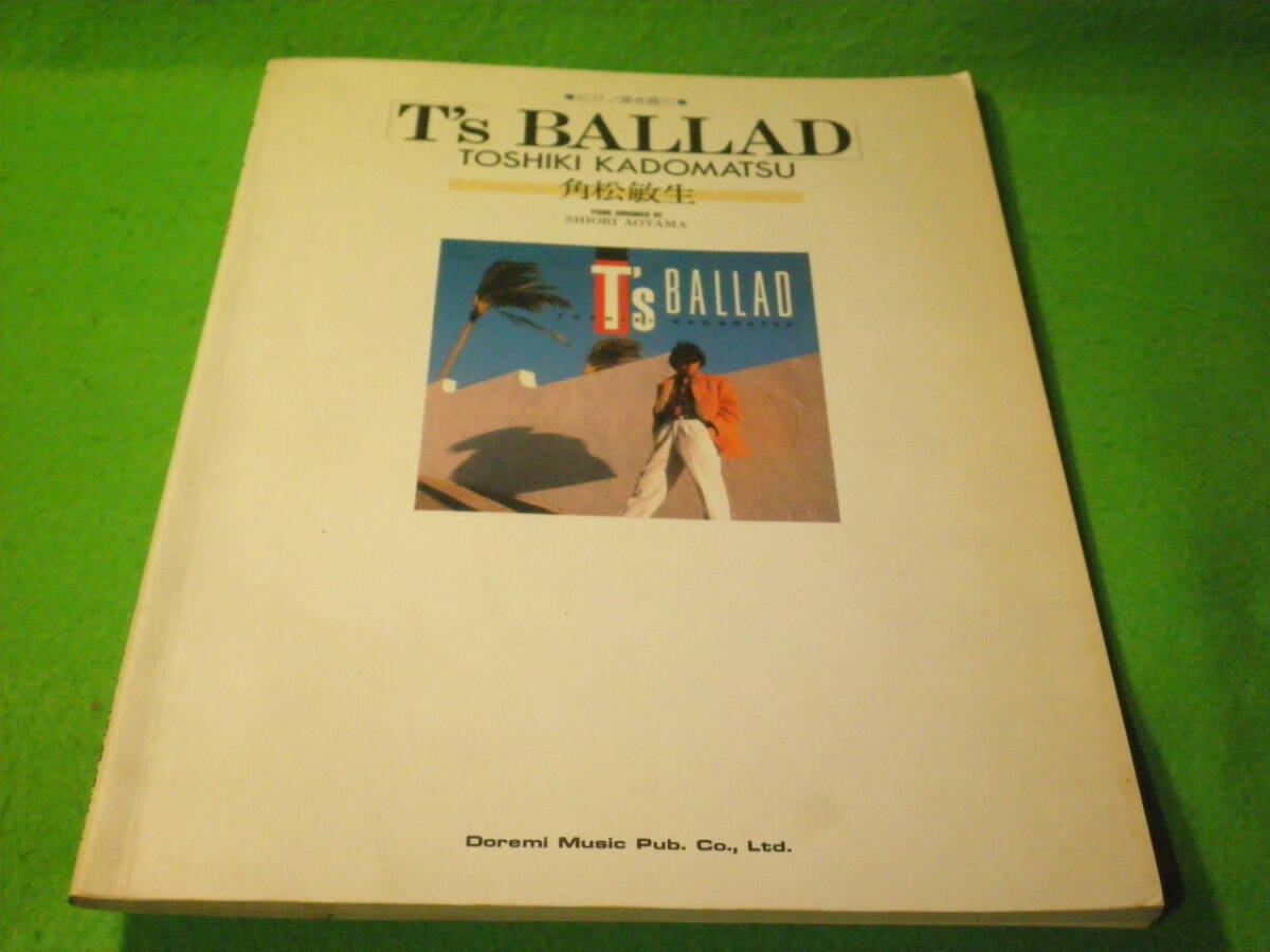 ☆楽譜 ピアノ弾き語り 『角松敏生 T's BALLAD』 ティーズ・バラッド バラード・ベスト・アルバム 昭和60年☆拍卖