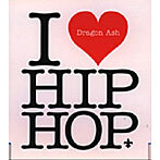 【中古】I LOVE HIP HOP / Dragon Ash c3625【中古CDS】拍卖