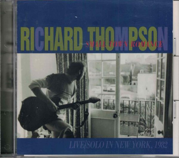 CD◆リチャード・トンプソン/ Small Town Romance (LIVE, SOLO IN NEW YORK, 1982)★同梱歓迎!RICHARD THOMPSON拍卖