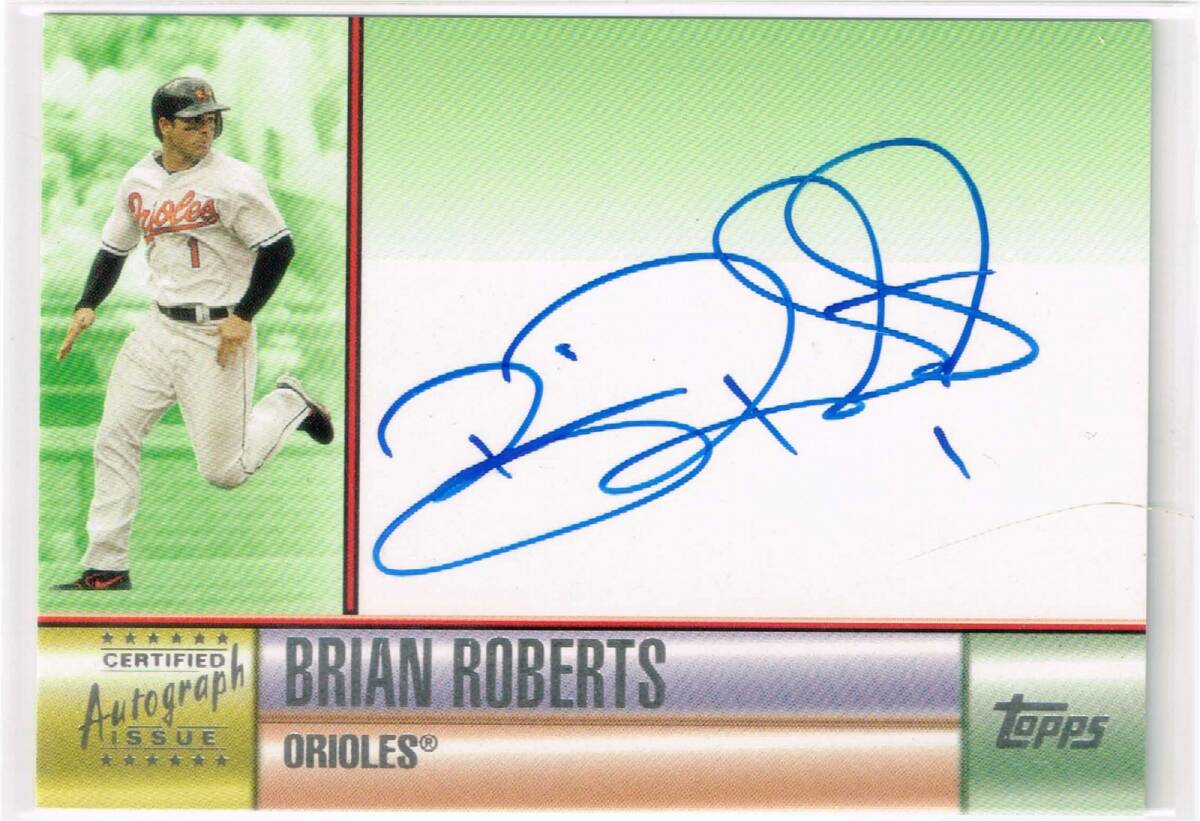 MLB 2006 Topps Autograph #TA-BR Brian Roberts Auto トップス 直筆サイン ブライアン・ロバーツ拍卖