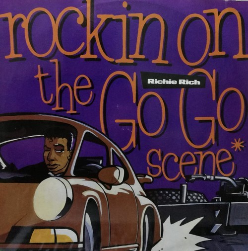 【廃盤12inch】Richie Rich / Rockin' On The Go Go Scene拍卖