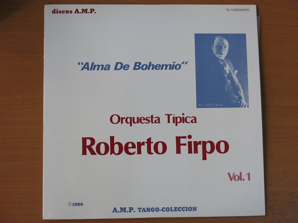 LP ''Alma De Bohemio'' Orquesta Tipica Roberto Firpo Vol.1 TC-1035 中古品 (レコード A.M.P. ロベルト・フィルポ)拍卖
