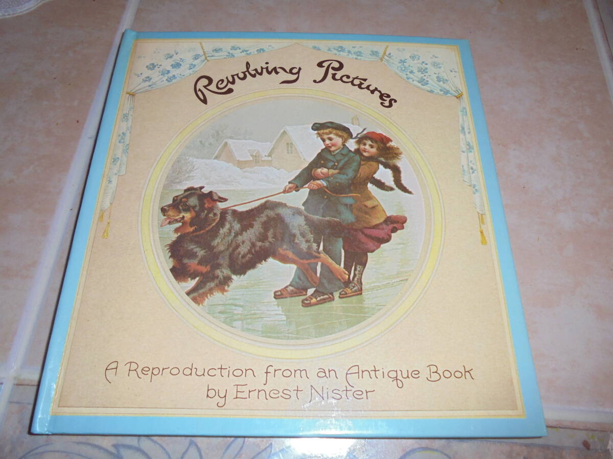 洋書 仕掛け絵本 アーネスト ニスター 「Revolving Pictures Pop-up Book」英語版 状態は良いです拍卖