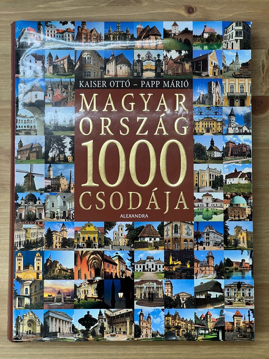 J3-9-13 MAGYARORSZG1000CSODJA ハンガリーの1000の驚異オットー・カイザー、マリオ・パップアレクサンドラ出版 現状品拍卖