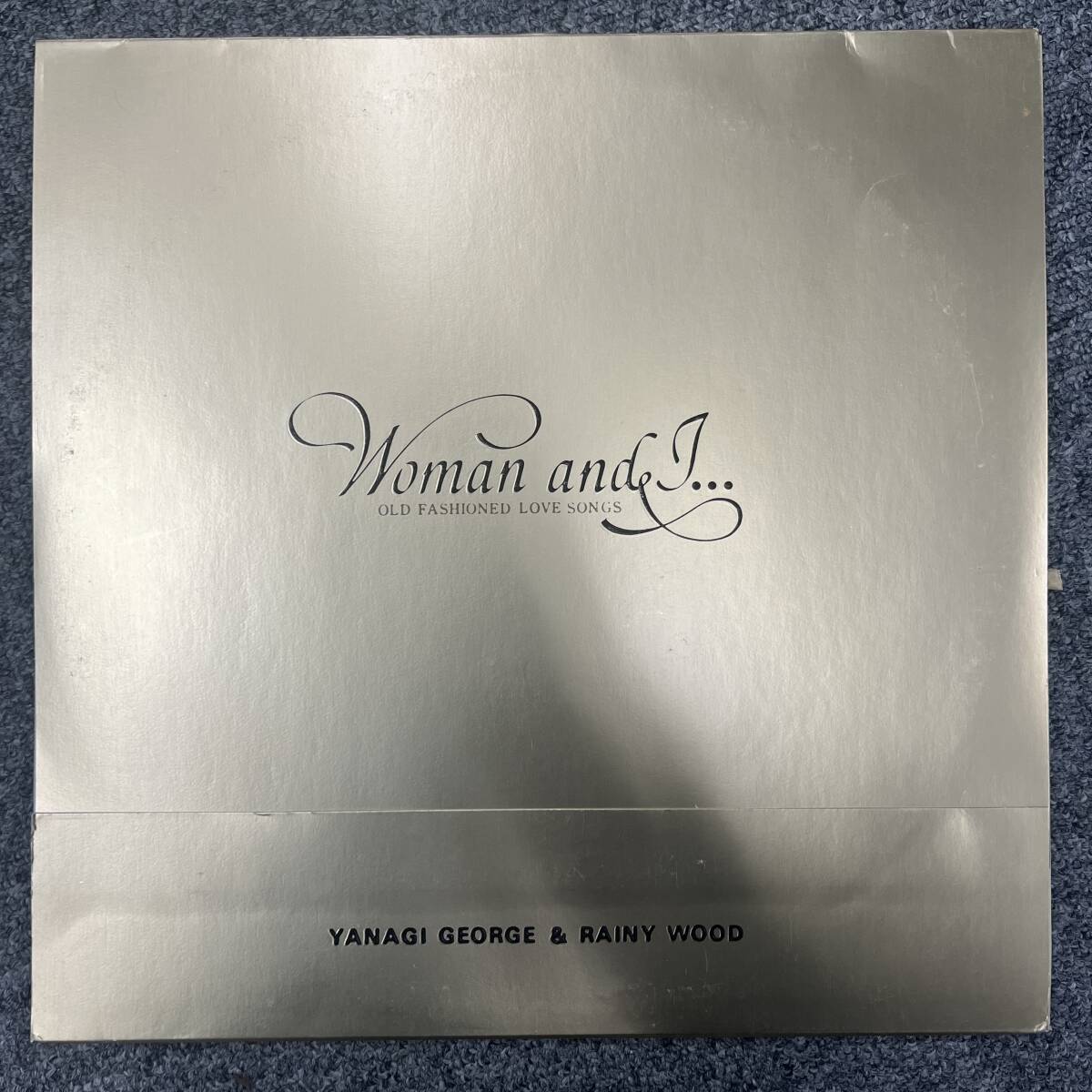 2LP美盤 柳ジョージ&レイニーウッド WOMAN & I.....OLD FASHIONED LOVE SONGS/GEORGE YANAGI ライナー レコード B0306-Y24拍卖