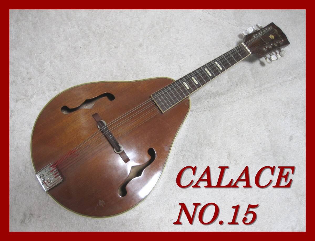 ▲Calace カラーチェ▲NO.15 フラットマンドリン ヴィンテージ? マンドリン 全長69.5cm程▲古い現状品拍卖