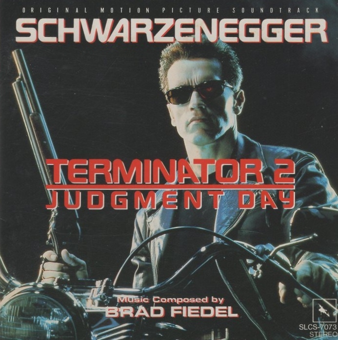 ターミネーター 2 TERMINATOR 2 / オリジナル・サウンドトラック / 音楽:ブラッド・フィーデル / 1991.09.01 / SLCS-7073拍卖