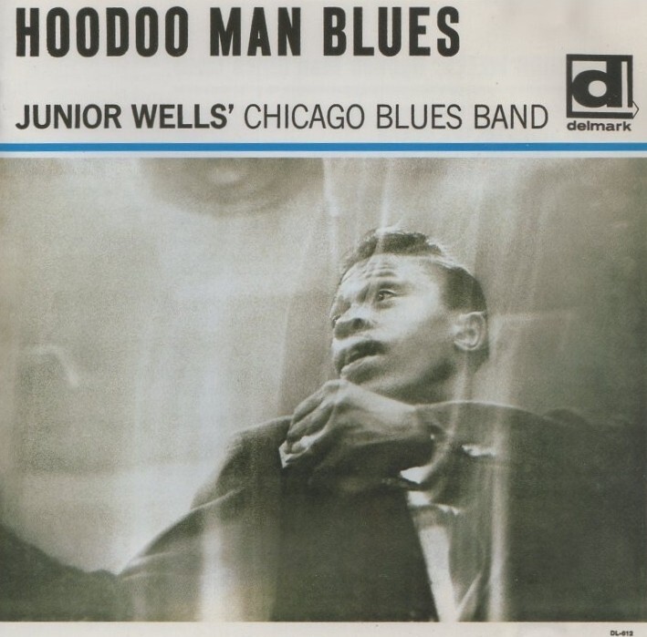 ジュニア・ウェルズ JUNIOR WELLS / フードゥー・マン・ブルース HOODOO MAN BLUES / 2005.06.17 / 1stアルバム / 1965年作品 / PCD-23640拍卖