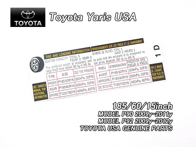 ヴィッツP90後期/TOYOTA/トヨタYARIS純正USラベルTire.Pressure(09-11y)/USDM北米仕様185/60-15ヤリス5HBビッツVitzタイヤ空気圧15インチ拍卖