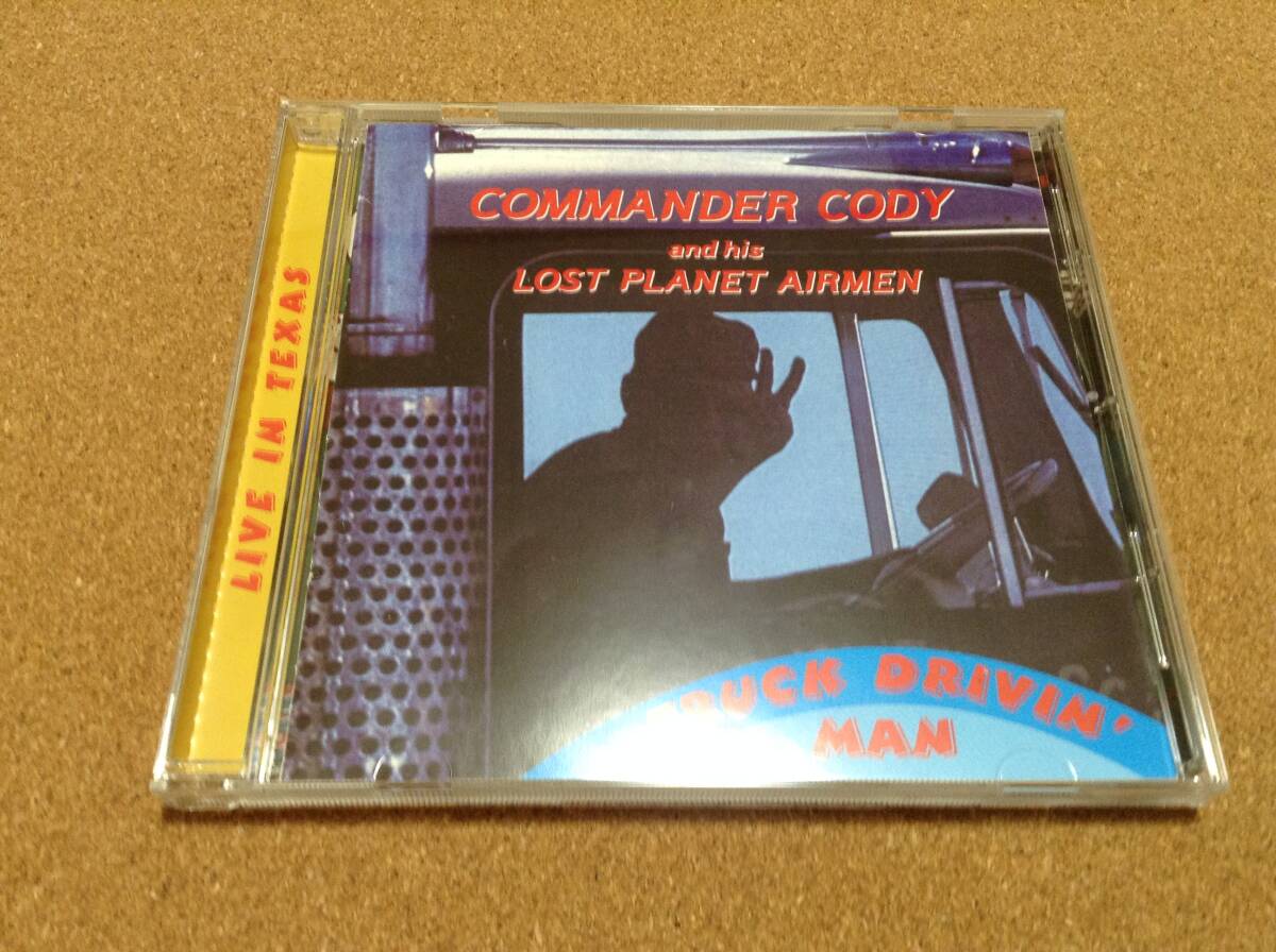 CD/ Commander Cody & His Lost Planet Airmen / Truck Drivin' Man拍卖