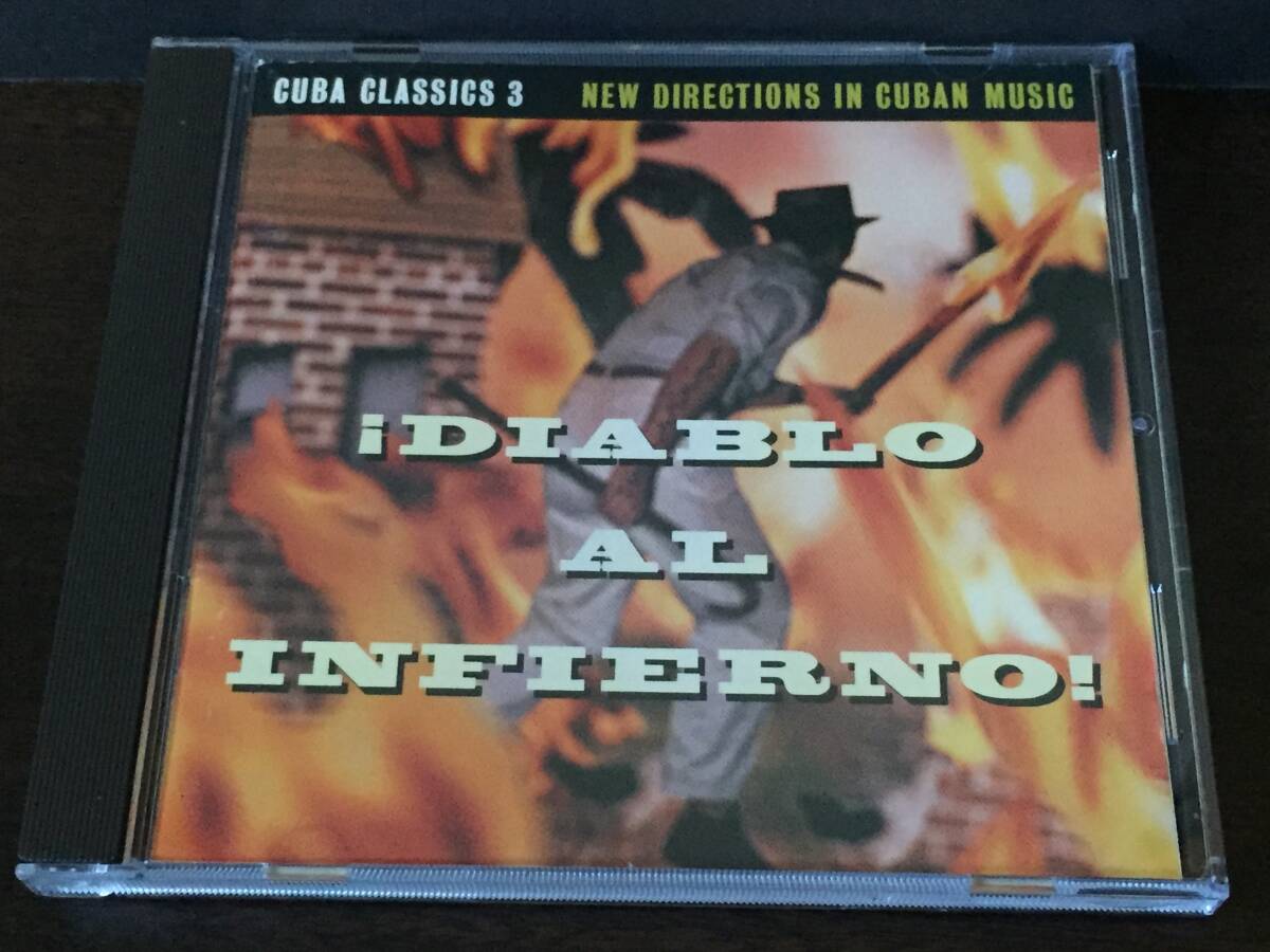 011/ CUBA CLASSICS 3 NEW DIRECTIONS IN CUBAN MUSIC / iDIABLO AL INFIERNO / Diablo Al Infierno拍卖