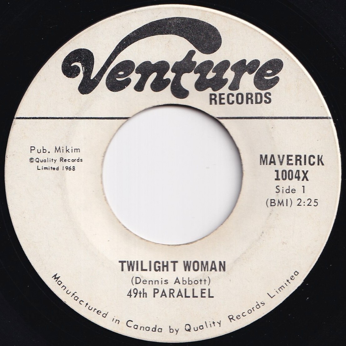 49th Parallel Twilight Woman / Close The Barn Door Venture Canada MAVERICK 1004X 210104 ロック ポップ レコード 7インチ 45拍卖