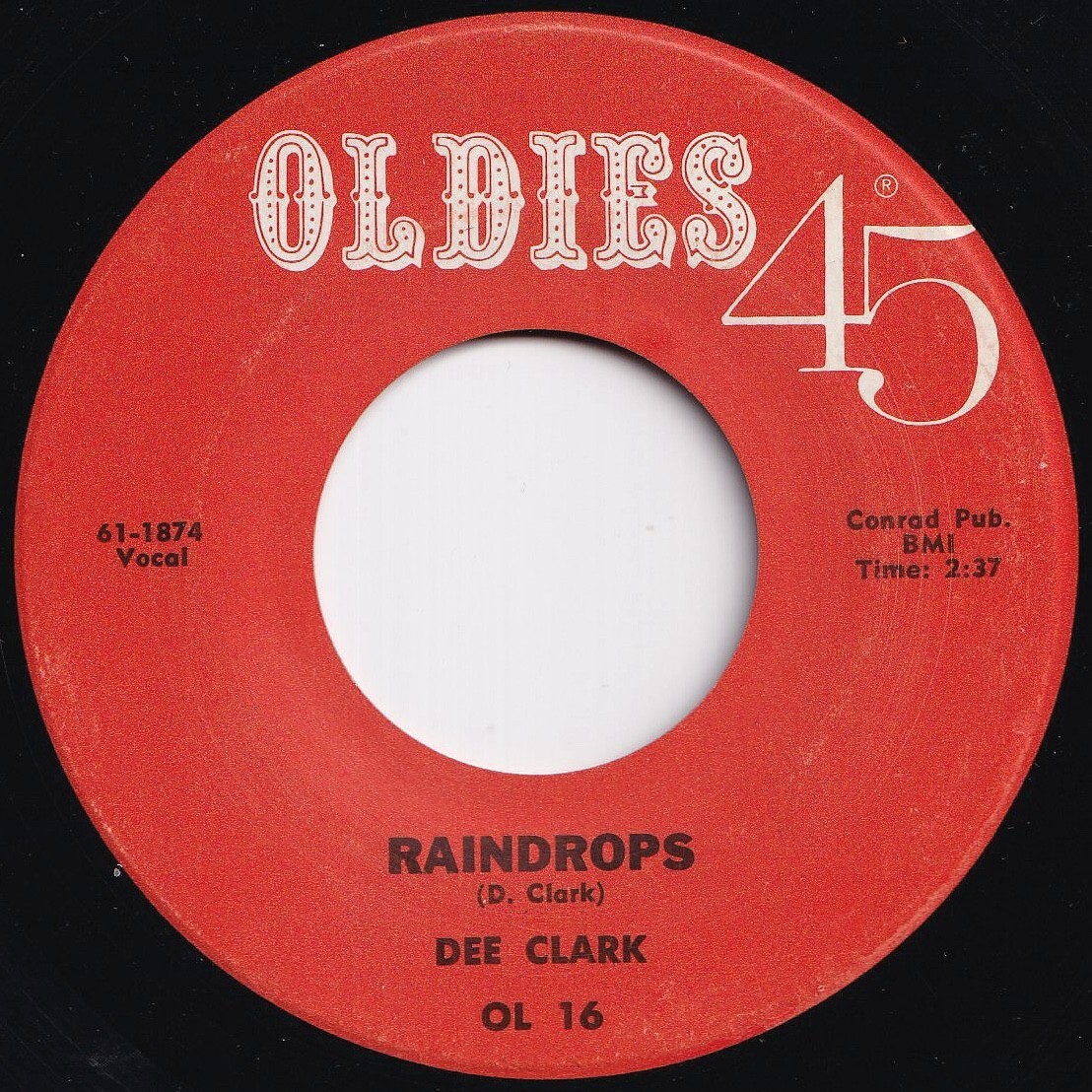 Dee Clark Raindrops / I Want To Love You Oldies 45 US OL 16 210236 R&B R&R レコード 7インチ 45拍卖