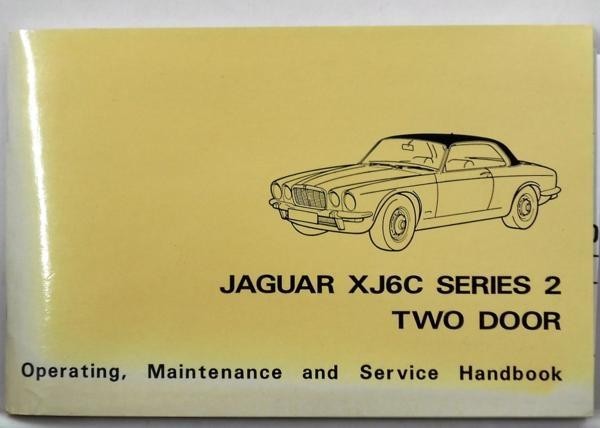 JAGUAR XJ6C SERIES II TWO DOOR OWNER'S HANDBOOK 英語版。拍卖