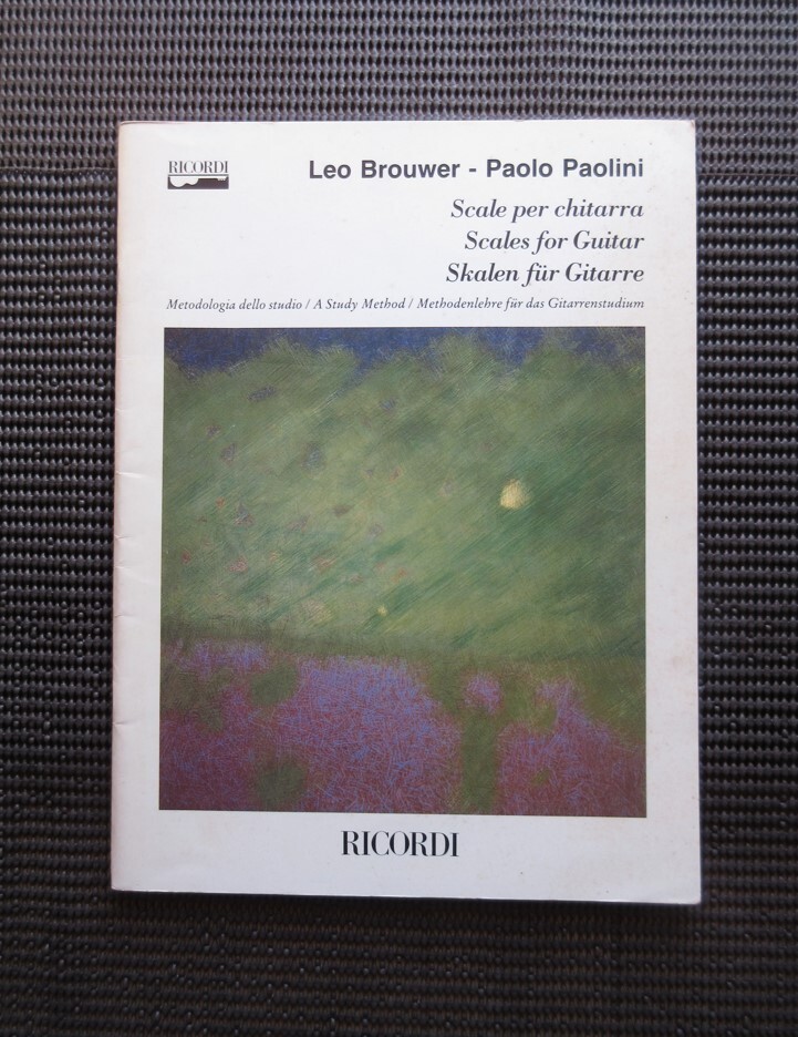 ギタースコア 楽譜 レオブローウェル Leo Brouwer Paolo Paolini スケール RICORDI 洋書 送料無料!拍卖