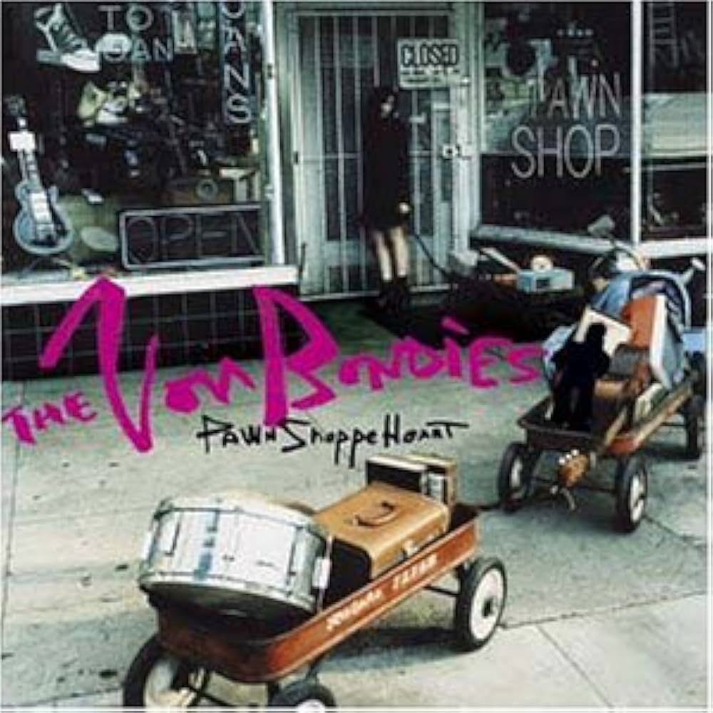 ザ・ヴォン・ボンディーズ『ポーン・ショップ・ハート』拍卖