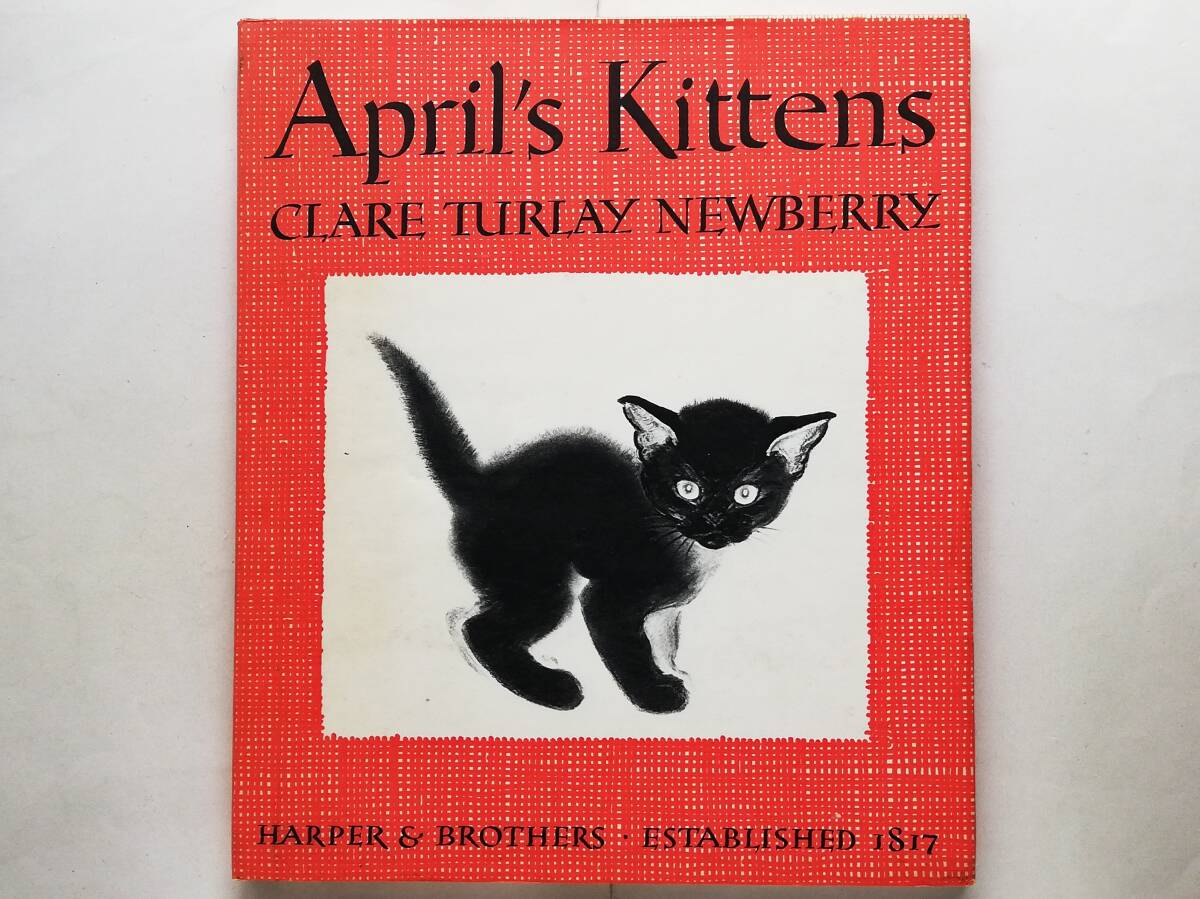 Clare Turlay Newberry / April’s Kittens 英語版 クレア・ターレー・ニューベリー / エイプリルと子ねこ 猫 絵本拍卖