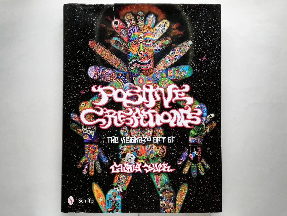Positive Creations The Visionary Art of Chris Dyer psychedelic art skateboard graffiti 拍卖