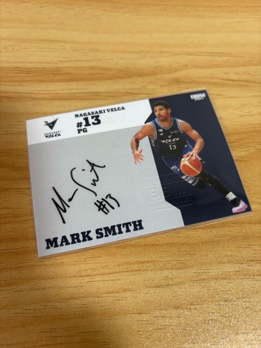 BBM 2024-25 B.LEAGUE 2nd Half 長崎ヴェルカ マーク・スミス 直筆サインカード 68枚限定 バスケットボール FAST BREAK拍卖
