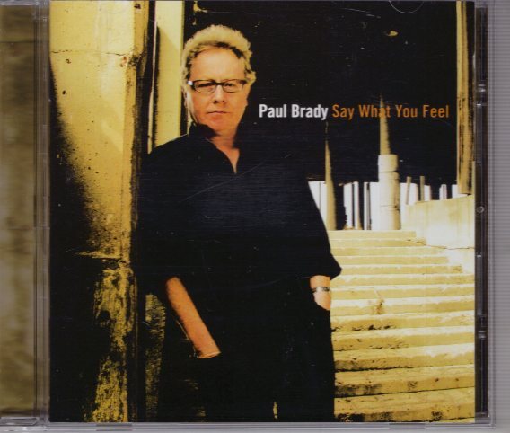 PAUL BRADY SAY WHAT YOU FEEL拍卖