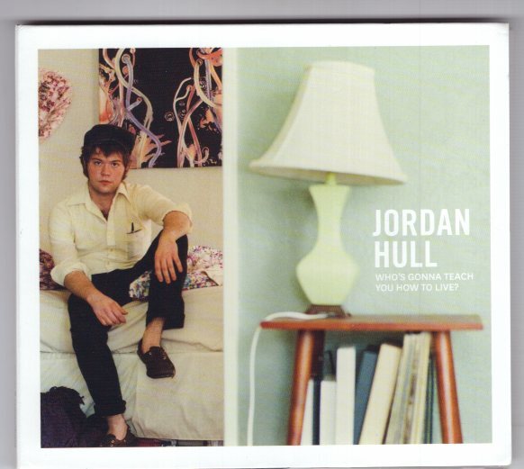 JORDAN HULL WHO'S GONNA TEACH YOU HOW TO LIVE拍卖